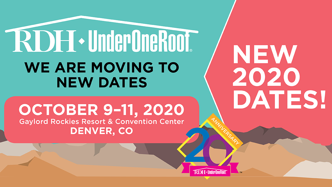 RDH Under One Roof moves to October 2020 Registered Dental Hygienists