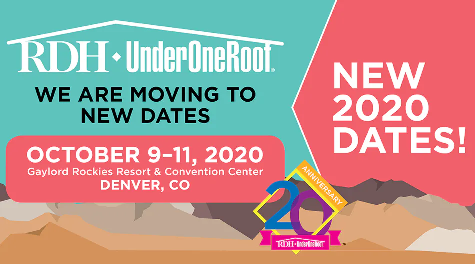 RDH Under One Roof moves to October 2020 | Registered Dental Hygienists