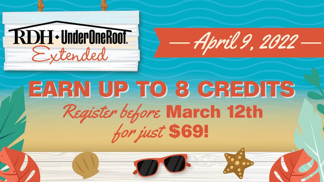 RDH Under One Roof Extended Register now! Registered Dental Hygienists