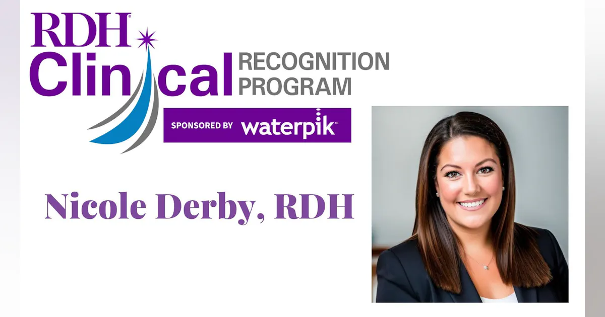 RDH Clinical Recognition Program winner: Nicole Derby, RDH | Registered ...