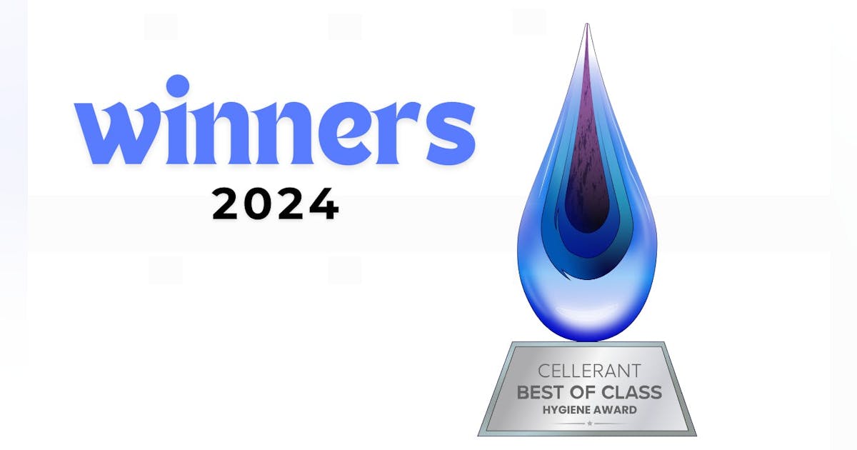 Announcing the 2024 Cellerant Best of Class Hygiene Winners Announcing the 2024 Cellerant Best of Class Hygiene Winners