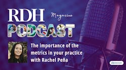 Dental hygienists should take the time to understand the metrics in their practice. Dental hygienists should take the time to understand the metrics in their practice.