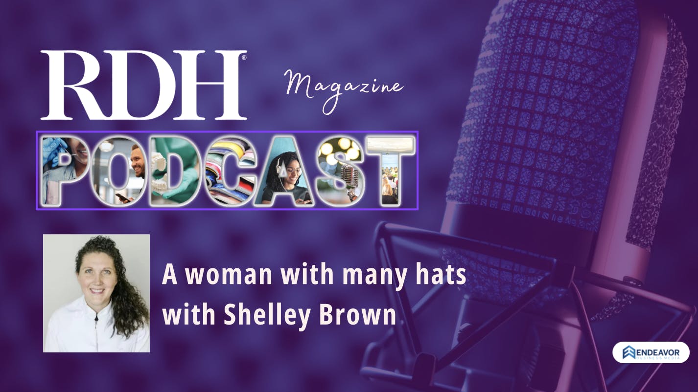 RDH podcast with Shelley Brown