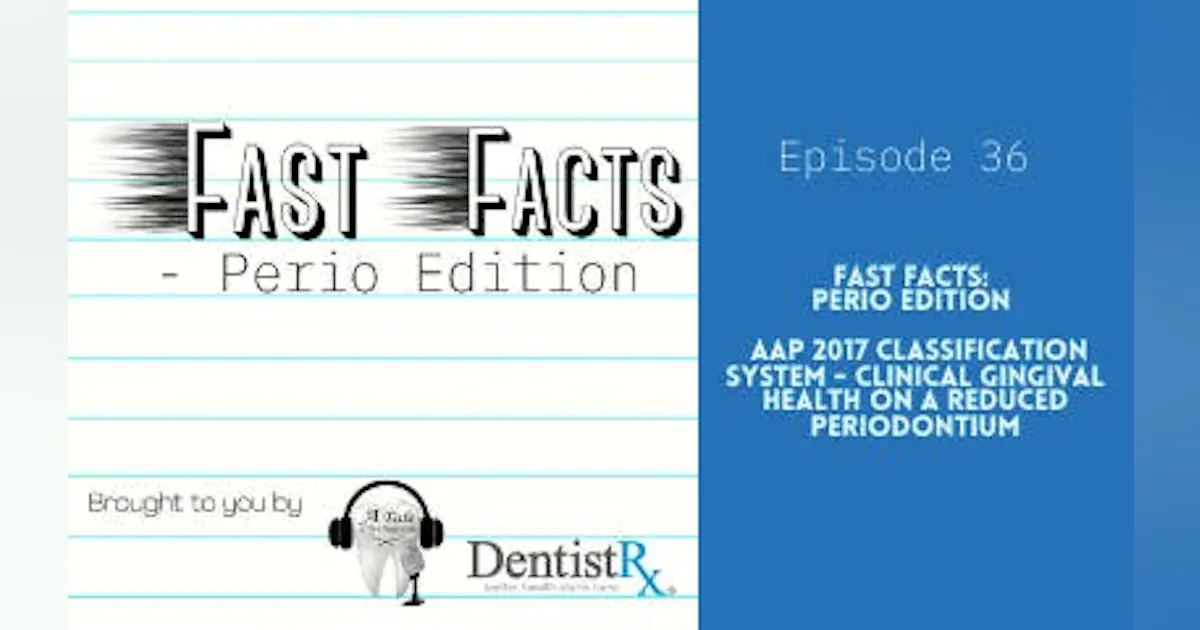 Fast Facts: Perio Edition “AAP 2017 Classification System – Clinical ...