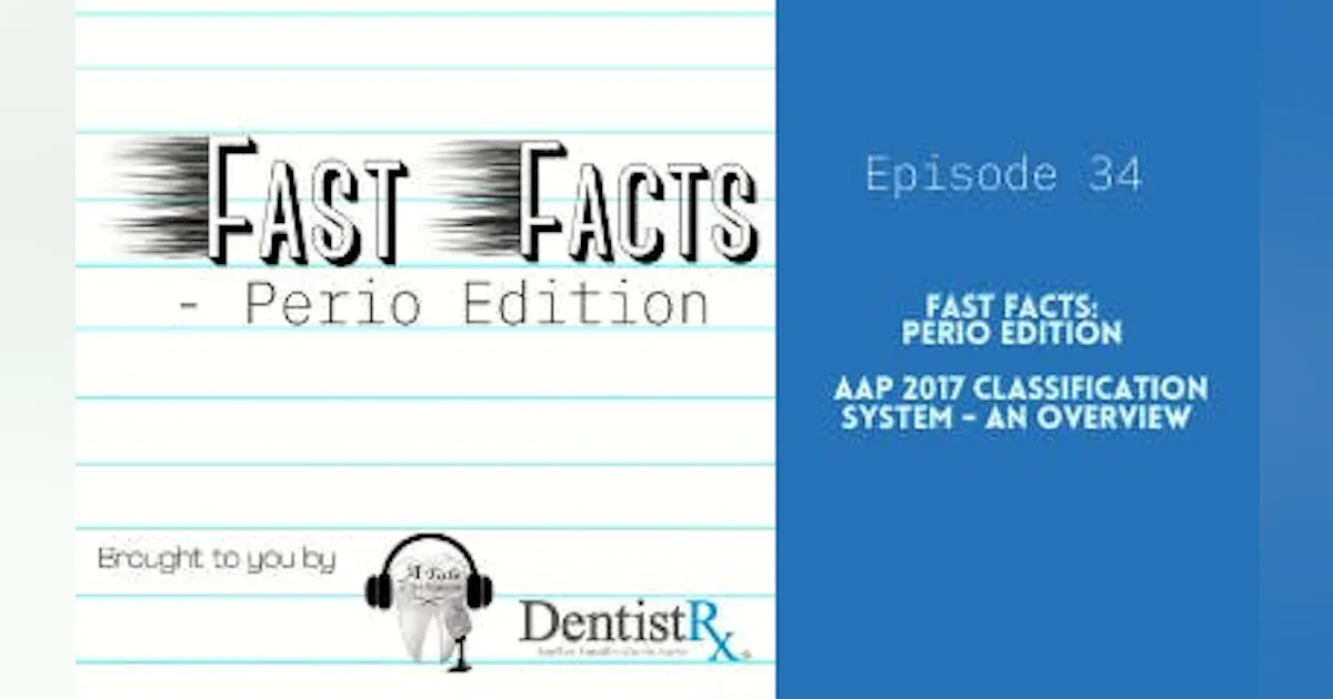 Fast Facts: Perio Edition AAP 2017 Classification System – An Overview ...