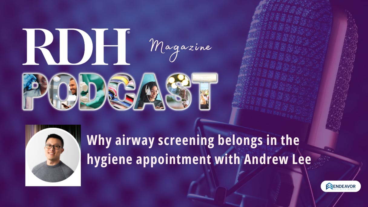 Why airway assessment belongs in the hygiene appiontment